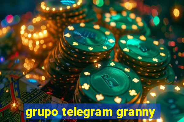 grupo telegram granny